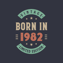 Vintage Born In 1982, Born In 1982 Retro Vintage Birthday Design