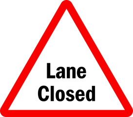 Poster - Lane closed sign. Red triangle background. Traffic safety signs and Symbols.