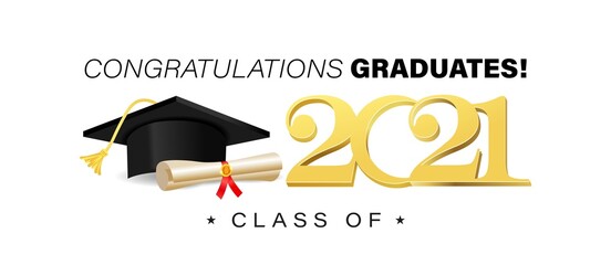 Sticker - Congratulations graduates banner template with academic cap, golden text and diploma scroll. Class of 2021 concept for invitation, yearbook, card, blog or website. Vector illustration