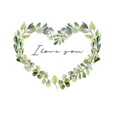 Watercolor Floral Heart Frame Of Greenery, Isolated Illustrations On White Background, Love Card Design