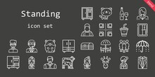 Standing Icon Set. Line Icon Style. Standing Related Icons Such As Umbrella, Doorman, Hamster, Closet, Priest, Librarian, Drink, Stewardess, Crossroads, Giraffe, Cat, Pandoras Box, Suit