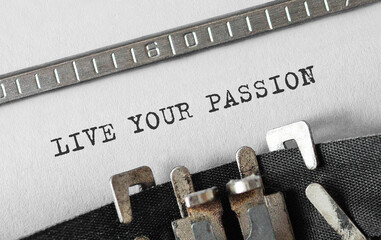 Fototapete - Text LIVE YOUR PASSION typed on retro typewriter