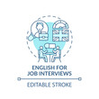 © bsd studio - English for job interviews concept icon. Business aim idea thin line illustration. Practicing answers to communicate effectively. Vector isolated outline RGB color drawing. Editable stroke