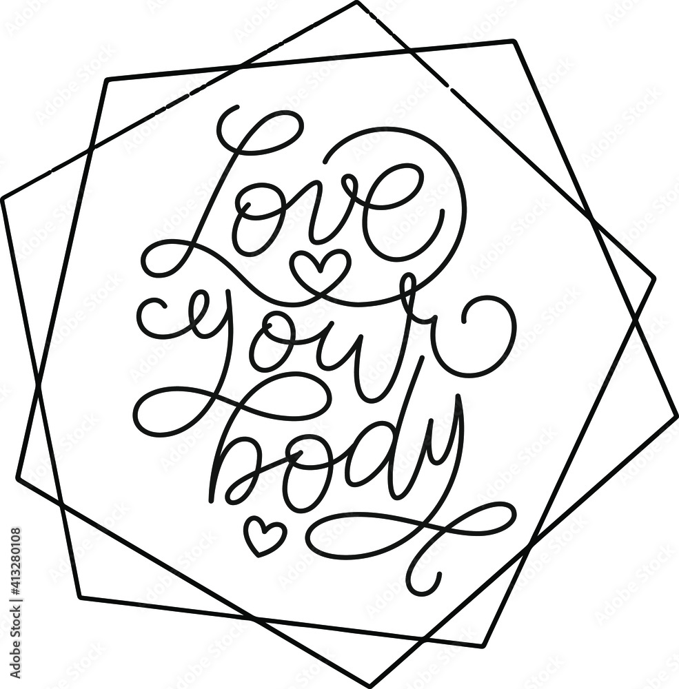 Engaging Body Text Love your body text. Motivational quote, handwritten calligraphy text ...