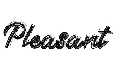 Fototapete - Pleasant Black Text Hand written Brush font drawn phrase Typography decorative script letter on the White background for sayings