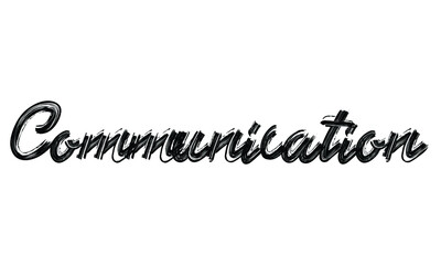 Fototapete - Communication Typography Black Text Hand written Brush font drawn phrase decorative script letter on the White background for sayings