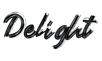 Fototapete - Delight Typography Black Text Hand written Brush font drawn phrase decorative script letter on the White background for sayings