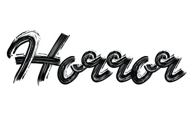 Poster - Horror Typography Black Text Hand written Brush font drawn phrase decorative script letter on the White background for sayings