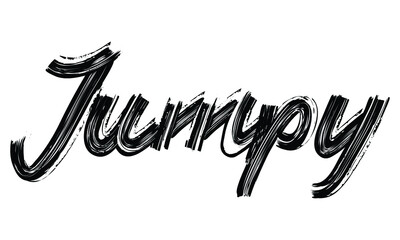 Poster - Jumpy Typography Black Text Hand written Brush font drawn phrase decorative script letter on the White background for sayings