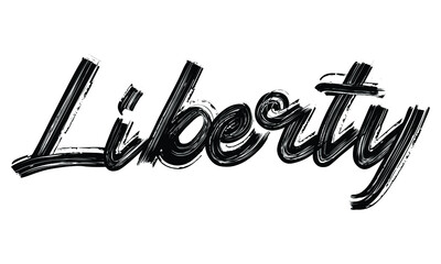 Fototapete - Liberty Typography Black Text Hand written Brush font drawn phrase decorative script letter on the White background for sayings