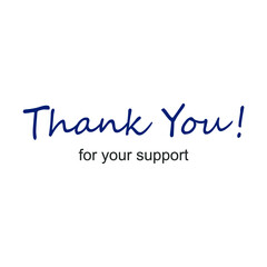 Wall Mural - sentence thank you for your support in blue and black