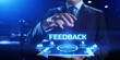 Feedback customer satisfaction business technology concept on vr screen.