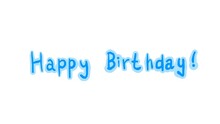 Blue Happy Birthday Text On White Background. Simple Hand Drawn Frame By Frame Stop Motion Animation Of Letters On White Background.