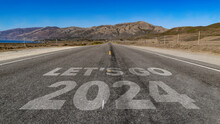 Let's Go 2024 Written On Highway Road To The Mountain