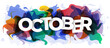 The word ''October'' on abstract colorful background. Vector illustration.
