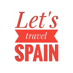 Canvas Print - ''Let's travel Spain'' Lettering