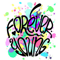 hand lettered inspirational typography poster forever young on apple silhouette.