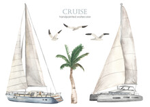 Watercolor Set Of Sea Cruise With Yacht And Catamaran, Palm Tree, Seagulls