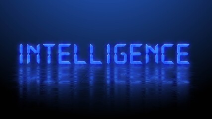 Poster - Reflection effects on a structured surface - blurred blue lettering INTELLIGENCE illuminated over the background - 3D Illustration