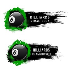 Wall Mural - Billiards ball, pool or snooker club championship, vector banners. Billiard tournament, poolroom royal club competition, 8 ball or eight ball game on green and black halftone background