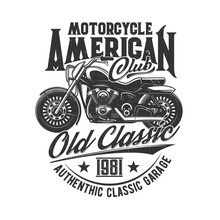 Motorcycle Races, Bikers Club, Motorbike Riders Motor Sport, Vector Icon. Motorcycle Racing And Speed Moto Retro Grunge T-shirt Print, American Chopper Bike Classic Custom Garage Sign