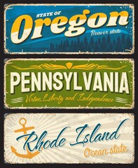 Wall Mural - USA states old and shabby signs rusty metal plates. Oregon, Pennsylvania and Rhode island aged plates with states symbols, landmarks and inscription typography vector. American travel souvenir sings