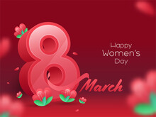 March Of 3D 8 Number With Flowers Decorated On Red Background For Happy Women's Day Concept.