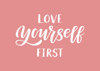 Wall Mural - Love yourself first hand drawn lettering.