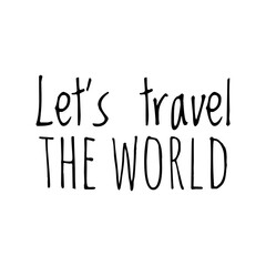 Canvas Print - ''Let's travel the world'' Lettering