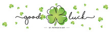 Good Luck St Patrick's Day Handwritten Typography Lettering Line Design Four Leaf Clover And Many Small Clovers On Isolated White Background Banner