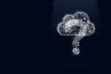 Hologram Of The Question Mark With Cloud Storage On Dark Blue Background With Shine. Future Technology Concept.