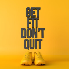 Wall Mural - Get fit don't quit motivational workout fitness phrase, 3d Rendering