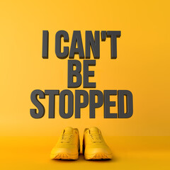 I cant be stopped motivational workout fitness phrase, 3d Rendering