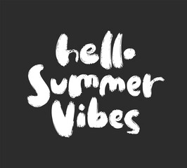 Fototapete - Hand drawn type lettering composition of Hello Summer Vibes with hand drawn brush sun on chalkboard backround