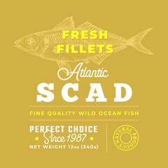 Wall Mural - Fresh Fillets Premium Quality Label. Abstract Vector Fish Packaging Design Layout. Retro Typography with Borders and Hand Drawn Atlantic Scad Silhouette Background