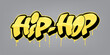 Hip hop font in graffiti style. Vector illustration.