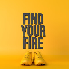 Wall Mural - Find your fire motivational workout fitness phrase, 3d Rendering