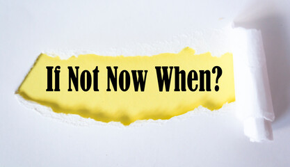 Wall Mural - If Not Now When, appearing behind torn white paper