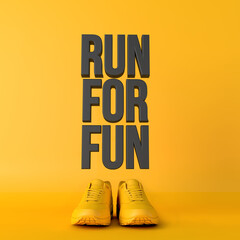 Wall Mural - run for fun motivational workout fitness phrase, 3d Rendering