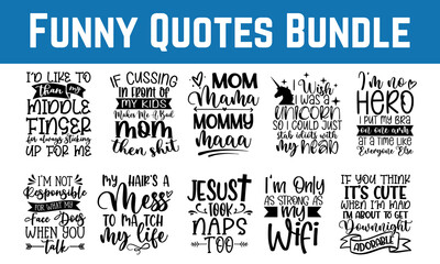 Funny Quotes Bundle svg eps Files for Cutting Machines Cameo Cricut, Moms, Mother's Day, Women, Cute, Sayings, Sassy, Wine, Calligraphic quote lettering set, Text inspiration design typography element