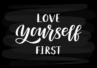 Wall Mural - Love yourself first hand drawn lettering. 