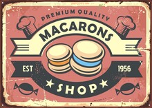 Macaroons Vintage Sign With Delicious Cookies. Bakery Candy Shop Poster Retro Decoration. Wall Decor For Food Store Or Kitchen. Homemade Sweets.