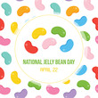 National Jelly Bean Day vector card, illustration with cute colorful jelly beans pattern background.
