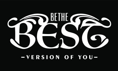 Leinwandbilder - be the best version of you typographic slogan print design