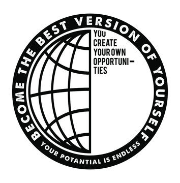 Globe with motivational text placement print design become the best version of you