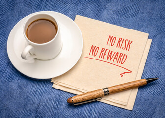 Wall Mural - no risk, no rewards - inspirational handwriting or reminder on a napkin with a cup of coffee, business, finance and personal development concept