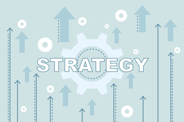 Poster - Leadership and success concept with strategy word illustration on light wallpaper with arrows up