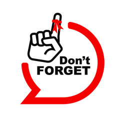 Don't forget sign on white background