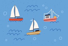 Cute Yachts, Boats And Ships With Sails Floating In Sea Or Ocean. Baby Sailboats In Water. Colored Flat Textured Vector Illustration Of Little Marine Vessels