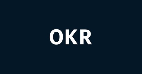 Wall Mural - okr - objectives and key results. animated words. kinetic text animation. intro
